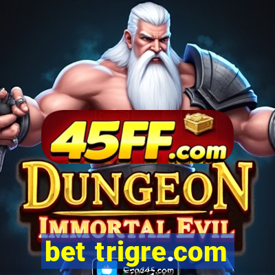 bet trigre.com